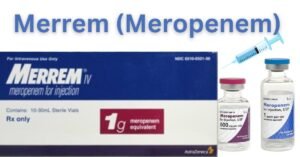 Read more about the article Merrem (Meropenem) Injection Uses & Side Effects