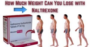 Read more about the article How Much Weight Can You Lose with Naltrexone? Naltrexone HCL – Uses, Side Effects, and More